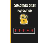 Quaderno delle Password: Diario per Salvare Password, Username e App - Organizer A-Z con Spazi per Note