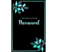 Quaderno delle Password: Gestore di Password e Accessi con Indice Alfabetico A-Z