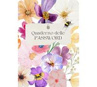 Quaderno delle password: Organizza e Proteggi le Tue Password in un Unico Posto