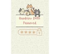 Quaderno Delle Password: Per Registrare Password, Nomi Utente e Dati Di Accesso Su Internet, Elenco alfabetico, Formato A5 .