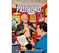 Quaderno delle Password: per smemorati e vittime del disordine