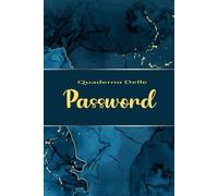 Quaderno delle Password: Registro di Password e Accessi con Indice Alfabetico A-Z
