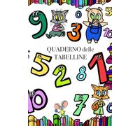 Quaderno delle tabelline: (Scuola primaria)