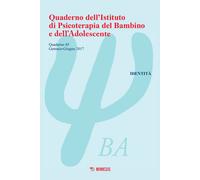 Quaderno dell'Istituto di psicoterapia del bambino e dell'adolescente. Vol...