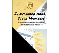 Quaderno dello Store Manager: utile strumento per pianificare e controllare al fine di una gestione efficace e vincente