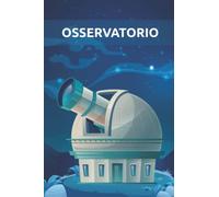 Quaderno dell'Osservatorio Astronomico (120 pagine)