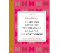 Quaderno d'esercizi per imparare le parole del portoghese. Vol. 1
