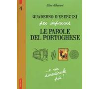 Quaderno d'esercizi per imparare le parole del portoghese. Vol. 4