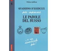 Quaderno d'esercizi per imparare le parole del russo (Vol. 4)