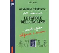 Quaderno d'esercizi per imparare le parole dell'inglese. Vol. 10