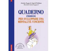 Quaderno d'esercizi per sviluppare una mentalità vincente