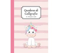 Quaderno di Calligrafia A4 Righe 120 Pagine: Ideale per esercitarsi nella Calligrafia e Lettering. Baby Unicorno