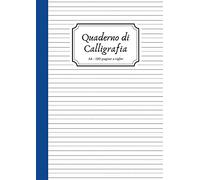 Quaderno di Calligrafia A4 Righe 120 Pagine: Ideale per esercitarsi nella Calligrafia e Lettering. Blu