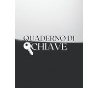 Quaderno di Chiave: Diario di bordo di gestione del noleggio | firma e registrazione dello storico delle chiavi e delle persone che le hanno prestate ... e accedi Registro chiave Registro di sistema.