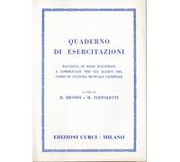 Quaderno di Esercitazioni Raccolta di Bassi Illustrati e Commentati per gli Allievi del Corso di Cultura Musicale Generale a cura di R. Dionisi e M. Toffoletti