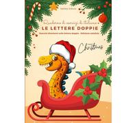 Quaderno di Esercizi di Italiano - Le Lettere Doppie - Edizione Natalizia: Eserciziario di lingua italiana per bambini di 2° e 3° elementare con attività divertenti a tema Natale