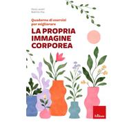 Quaderno di esercizi per migliorare la propria immagine corporea