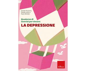 Quaderno di esercizi per vincere la depressione - Piacentini Daniele, Leve...