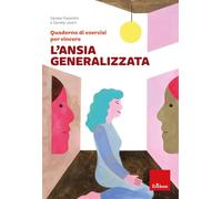 Quaderno di esercizi per vincere l'ansia generalizzata