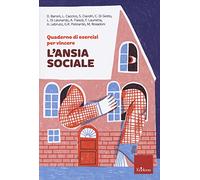 Quaderno di esercizi per vincere l'ansia sociale