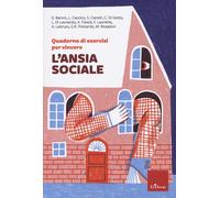 Quaderno di esercizi per vincere l'ansia sociale [Paperback] [Dec 09, 2021] Nils