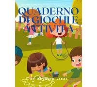 Quaderno di giochi e attività: Giochi e attività per bambini I tuoi bambini amano giocare e risolvere labirinti? Bene, questo è il libro che fa per ... tanti giochi e labirinti da risolvere.