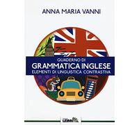 Quaderno di grammatica inglese. Elementi di linguistica contrastiva