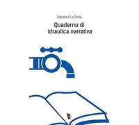 Quaderno di idraulica narrativa