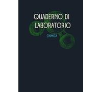 Quaderno di Laboratorio: Taccuino Di Laboratorio | Chimica Organica, Fisica, Biologia (scienze STEM) | Formato A4 | 150 Pagine Quadretti 5mm |