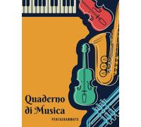 Quaderno di Musica pentagrammato: pentagrammi per lo studio della musica e della composizione musicale, per studenti e musicisti