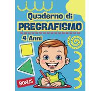 Quaderno Di Pregrafismo 4 Anni: Attività Prescolare Per Imparare I Bambini A Tracciare Linee E Colorare