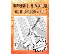 Quaderno di preparazione per il concorso a quiz: Pianifica il tuo esame