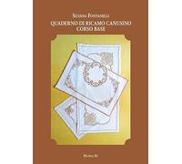 Quaderno di ricamo canusino. Corso base