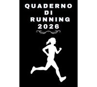 Quaderno di Running Per Donna: Diario di jogging per donne e ragazze: Libro di corsa e corsa | Registro di gara | Per 52 settimane (1 anno) | Idea regalo | Dimensioni ridotte, 6 "x 9