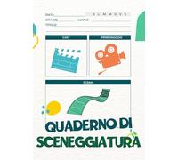 Quaderno di Sceneggiatura: strumento essenziale per catturare idee creative, scene e personaggi, Regalo perfetto per gli sceneggiatori, 7’’x 10’’ (17,8 x 10,5 cm), 132 pagine