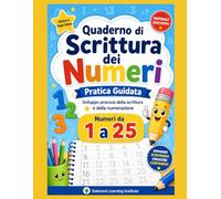 Quaderno di Scrittura dei Numeri: Pratica guidata · Numeri da 1 a 25