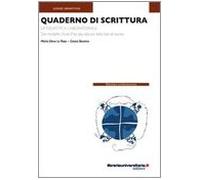 Quaderno di scrittura. La didattica laboratoriale. Dal modello Ocs-Pisa alla stesura della tesi di laurea