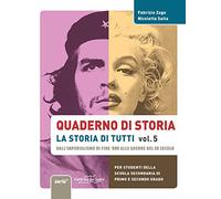 Quaderno di storia, la storia di tutti. Per la Scuola media (Vol. 5)