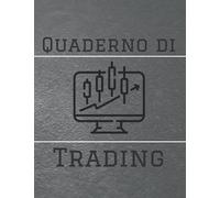 Quaderno di trading: Diario di trading da compilare | trading di criptovalute | Taccuino adatto ai commercianti | Supporto per prendere appunti in ... in criptovalute, forex, azioni, ...