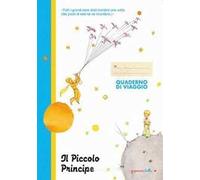 Quaderno di viaggio. Il Piccolo Principe