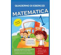 Quaderno Esercizi Matematica. Per la Scuola elementare (Vol. 1) -