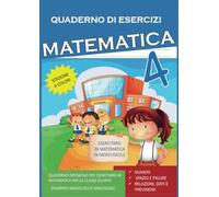 Quaderno Esercizi Matematica. Per la Scuola elementare (Vol. 4)