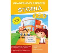 Quaderno Esercizi Storia. Per la Scuola elementare (Vol. 1-2-3)