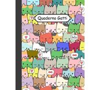 Quaderno Gatt: Simpatici Gatti Pagine A Righe, Simpatici e Simpatici Quaderni Gatti Colorati, Diario per Ragazzi, Bambini, Studenti Torna a... Diario ... per bambini, 8,5 x 11 pollici, 120 pagine