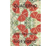 QUADERNO II: GRAFICHE E POESIE
