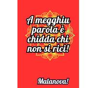 Quaderno MALANOVA " Mod. "A megghiu parola è chidda chi non si rici!" - Rosso - Formato A4 - 120 pagine - Righe scuola media/superiore con bordo