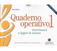 Quaderno operativo. Divertiamoci a leggere la musica. Vol. 1