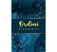 Quaderno Ordini Clienti: Registro di Vendite e Pagamenti per Piccole Imprese