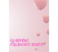Quaderno Pagamento Debito: Pianificatore di pagamento del debito | Simple Debt Payoff Tracker per saldare i tuoi debiti e gestire la tua carta di ... e controllare la tua situazione finanziaria