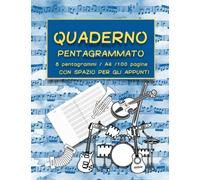 QUADERNO PENTAGRAMMATO: 8 Pentagrammi per Pagina |con SPAZIO per gli APPUNTI